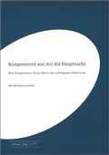 Cover: Komponieren war mir die Hauptsache - Hug Musikverlage