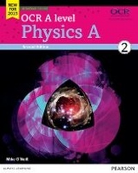 Enlarge image Cover: OCR A level Physics A Student Book 2 + ActiveBook - Pearson Education Limited