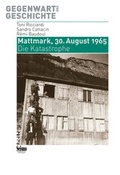 Cover: Mattmark, 30. August 1965 - Seismo Verlag