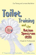 Cover: Toilet Training and the Autism Spectrum (ASD) - Jessica Kingsley Publishers