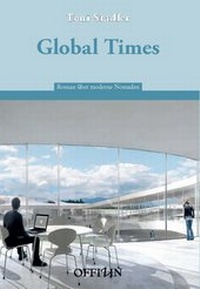 Enlarge image Cover: Global Times - Offizin Verlag