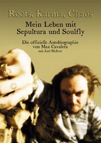 Abbildung von: Roots, Karma, Chaos - Mein Leben mit Sepultura und Soulfly - I.P.