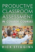 Cover: Productive Classroom Assessment in College Courses - Rick Stiggins