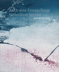Cover: Auch eine Eintagsfliege hinterl&auml;sst Spuren - OsirisDruck