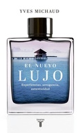 Cover: El nuevo lujo : experiencias, arrogancia, autenticidad - Taurus