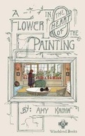 Cover: A Flower in the Heart of the Painting - Wiseblood Books