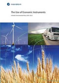 Enlarge image Cover: The Use of Economic Instruments - Nordic Council of Ministers