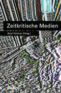 Cover: Zeitkritische Medien - Kulturverlag Kadmos Berlin