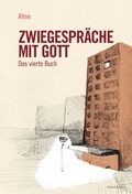 Cover: Zwiegespr&auml;che mit Gott - Verlag Voland & Quist