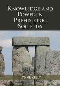 Enlarge image Cover: Knowledge and Power in Prehistoric Societies - Cambridge University Press