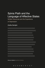 Cover: Sylvia Plath and the Language of Affective States - Bloomsbury Academic