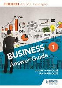 Enlarge image Cover: Edexcel Business A Level Year 1: Answer guide - Hodder Education