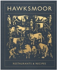 Abbildung von: Hawksmoor: Restaurants & Recipes - Preface Publishing