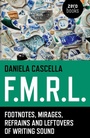 Cover: F.M.R.L. - Footnotes, Mirages, Refrains and Leftovers of Writing Sound - John Hunt Publishing