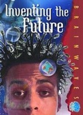 Cover: Inventing the Future - Badger Publishing