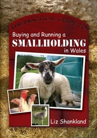 Abbildung von: The Practical Guide to Buying and Running a Smallholding in Wales - University of Wales Press