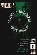 Cover: Towards a Theology of Youth Ministry - Aquila Press