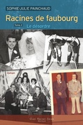 Cover: Racines de faubourg, tome 2 - Guy Saint-Jean Editeur