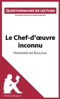 Cover: Le Chef-d'oeuvre inconnu d'Honor&eacute; de Balzac (Questionnaire de lecture) - lePetitLitteraire.fr