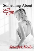 Cover: Something About Eve - Jourdyn Kelly