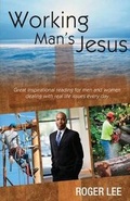 Cover: Working Man's Jesus - Roger Lee