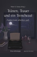 Cover: Tr&auml;nen, Trauer und ein Trenchcoat - tredition