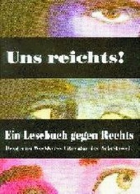 Abbildung von: Uns reichts! Ein Lesebuch gegen Rechts! - Geest-Verlag