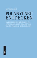 Cover: Polanyi neu entdecken - VSA