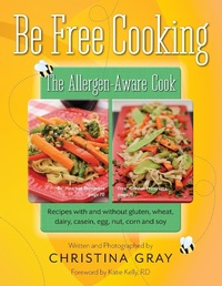 Enlarge image Cover: Be Free Cooking- The Allergen-Aware Cook - Be Free Cooking