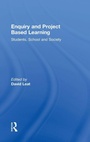 Cover: Enquiry and Project Based Learning - Routledge