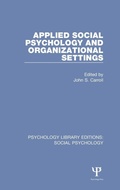 Cover: Applied Social Psychology and Organizational Settings - Psychology Press Ltd