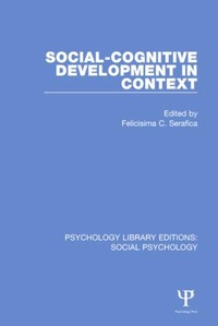 Enlarge image Cover: Social-Cognitive Development in Context - Psychology Press Ltd