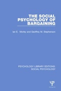 Cover: The Social Psychology of Bargaining - Psychology Press Ltd
