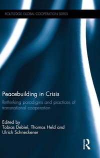 Enlarge image Cover: Peacebuilding in Crisis - Routledge