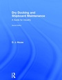 Cover: Dry Docking and Shipboard Maintenance - Routledge