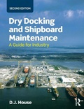 Cover: Dry Docking and Shipboard Maintenance - Routledge