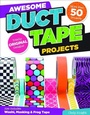 Cover: Awesome Duct Tape Projects - Design Originals