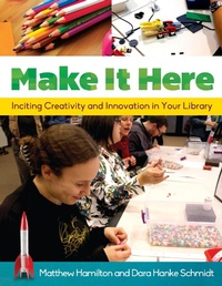 Abbildung von: Make It Here - Bloomsbury Libraries Unlimited