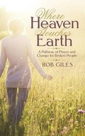 Cover: Where Heaven Touches Earth - Westbow Press