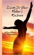 Cover: Living in your Father's Embrace - Rudi Louw Publishing