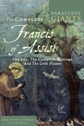 Cover: The Complete Francis of Assisi - Paraclete Press
