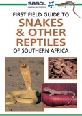 Cover: Sasol First Field Guide to Snakes & other Reptiles of Southern Africa - Struik Nature