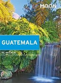 Abbildung von: Moon Guatemala (5th ed) - Moon Travel