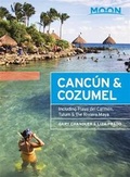 Cover: Moon Cancun & Cozumel (Twelfth Edition) - Moon Travel