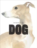 Cover: The Book of the Dog - Laurence King Publishing