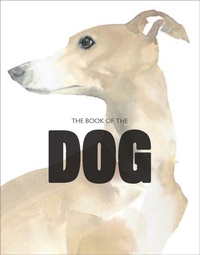 Enlarge image Cover: The Book of the Dog - Laurence King Publishing