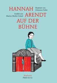 Abbildung von: Hannah Arendt auf der Bühne - Diaphanes