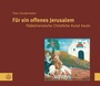 Cover: Für ein offenes Jerusalem - Evangelische Verlagsanstalt