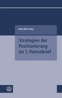 Abbildung von: Strategien der Positionierung im 1. Petrusbrief - Evangelische Verlagsanstalt