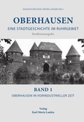Cover: Oberhausen:Eine Stadtgeschichte im Ruhrgebiet Bd.1 - Karl Maria Laufen Buchhandlung und Verlag